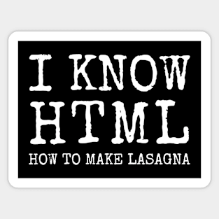 I Know HTML - How To Make Lasagna Sticker